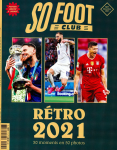 So foot club, 077 - 12/2021 - Rétro 2021 : 50 moments en 50 photos