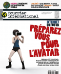 Courrier international (Paris. 1990), 1633 - 17/02/2022 - Internet du futur : Préparez vous pour l'avatar