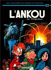 L'Ankou! ; Spirou et Fantasio 27 / Jean-Claude Fournier