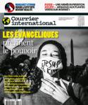 Courrier international (Paris. 1990), 1647 - 25/05/2022 - Les évangéliques prennent le pouvoir