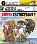 Courrier international (Paris. 1990), 1649 - 09/06/2022 - Taïwan l'autre front ?