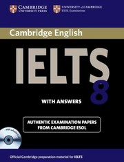 Cambridge Practice Tests for IELTS with answers vol.8