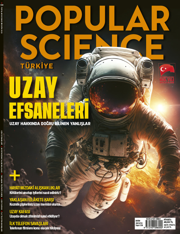 Popular Science Türkiye, 138 - 10/2023 - Uzay Efsaneleri