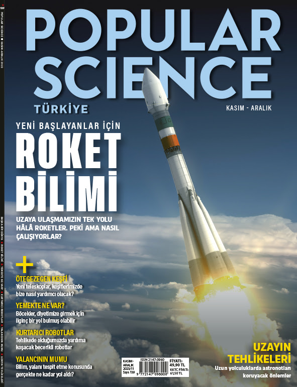 Popular Science Türkiye, 139 - 11/2023 - Yeni Başlayanlar İçin Roket Bilimi
