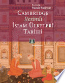 Cambridge Resimli İslam Ülkeleri Tarihi / Francis Robinson