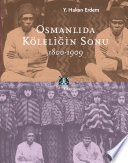 Osmanlıda Köleliğin Sonu / Y. Hakan Erdem