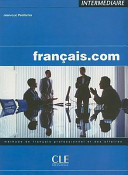Français.com : méthode de français professionnel et des affaires / Jean-Luc Penfornis