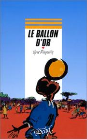 Le Ballon d'or : récit tiré du film / Yves Pinguilly ; ill. Zaü