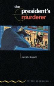 The President's Murderer / Jennifer Basset