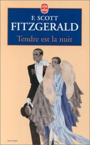 Tendre est la nuit / Francis Scott Fitzgerald ; trad. Jacques Tournier