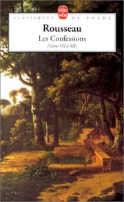 Les confessions, Livres V à VIII / Jean-Jacques Rousseau ; annoté par Jean Balsamo ; notes Michèle Grogiez