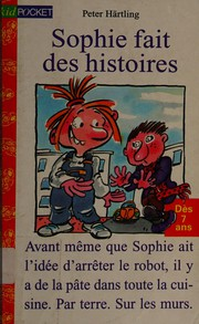 Sophie fait des histoires / Peter Härtling ; ill. Pef ; trad. François Mathieu