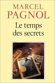 Le Temps des secrets / Marcel Pagnol