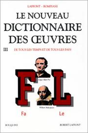 Le nouveau dictionnaire des oeuvres. 3, Fa-Le / Laffont, Bompiani