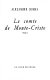 Le comte de Monte-Cristo. 1 / ALexandre Dumas