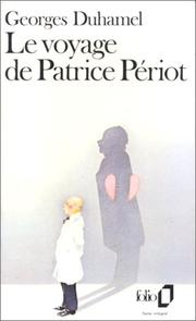Le Voyage de Patrice Périot / Georges Duhamel