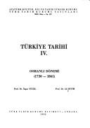 Türkiye Tarihi IV : Osmanlı Dönemi (1730-1861) / Ali Sevim / Yaşar Yücel