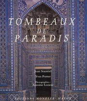 Tombeaux de paradis : le Shâh-e Zende de Samarcande et la céramique architecturale d'Asie centrale / Yves Porter / Antoine Lesieur