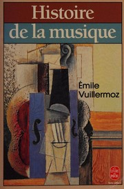Histoire de la musique / Emile Vuillermoz