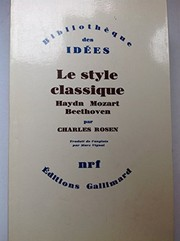 Le Style classique : Haydn, Mozart, Beethoven / Charles Rosen