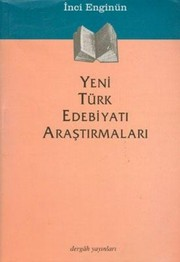 Yeni Türk Edebiyatı Araştırmaları / İnci Enginün