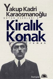 Kiralık Konak / Yakup Kadri Karaosmanoğlu