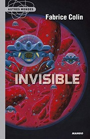 Invisible / Fabrice Colin