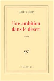 Une Ambition dans le désert / Albert Cossery