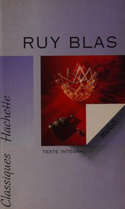 Ruy Blas / Victor Hugo : texte intégral ; éd. Georges Zaragoza