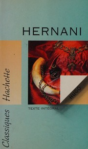 Hernani : texte intégral / Victor Hugo ; éd. François Dolléans