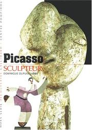 Picasso sculpteur / Dominique Dupuis- Labbé