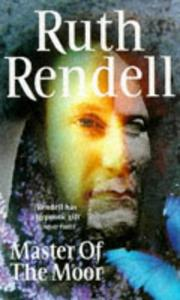 Master of the Moor / Ruth Rendell