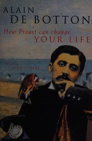 How Proust can change your Life
