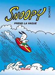 Snoopy 34 : prend la vague / Charles M. Schulz