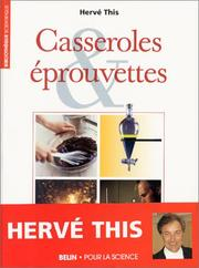 Casseroles et éprouvettes / Hervé This