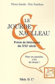 Le Jourde et Naulleau : précis de littérature du XXIe siècle
