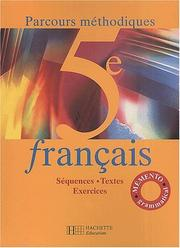 Français 5e, parcours méthodiques : séquences, textes, exercices