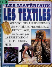 Les textiles : sous toutes leurs formes, des matières premières au recyclage, en passant par la fabrication et les produits finis