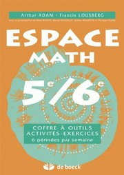 Espace math 5e-6e : coffre à outils, activités-exercices : 6 périodes par semaine