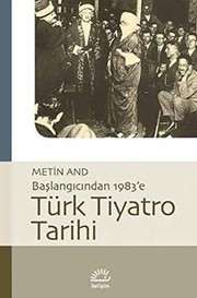 Başlangıcından 1983'e Türk Tiyatro Tarihi
