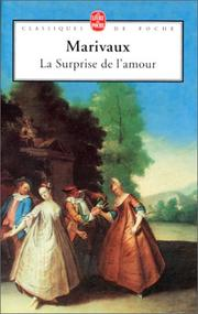 La surprise de l'amour / Marivaux ; éd. Françoise Rubellin