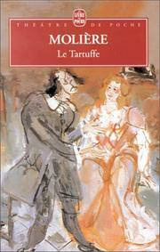 Le Tartuffe ou l'Imposteur / Molière ; préf. Guy Dumur ; éd. Jean-Pierre Collinet