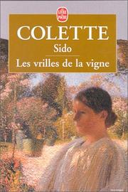 Sido; Les Vrilles de ma vigne / Colette