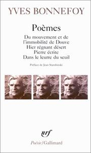 Poèmes : Du mouvement et de l'immobilité de Douve, Hier régnant désert, Pierre écrite, Dans le leurre du seuil