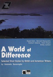 A World of Difference : Selected Short Stories by British and American Writers