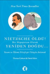 Nietzsche Öldü Bir Hipopotam Olarak Yeniden Doğdu... : Yaşam ve Ölümü Felsefespri Yoluyla Anlamak