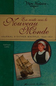 En route vers le Nouveau Monde : journal d'Esther Whipple, 1620-1621