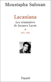 Lacaniana : les séminaires de Jacques Lacan Volume 1, 1953-1963