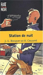 Station de nuit / José-Louis Bocquet