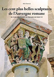 Les cent plus belles sculptures de l'Auvergne romane